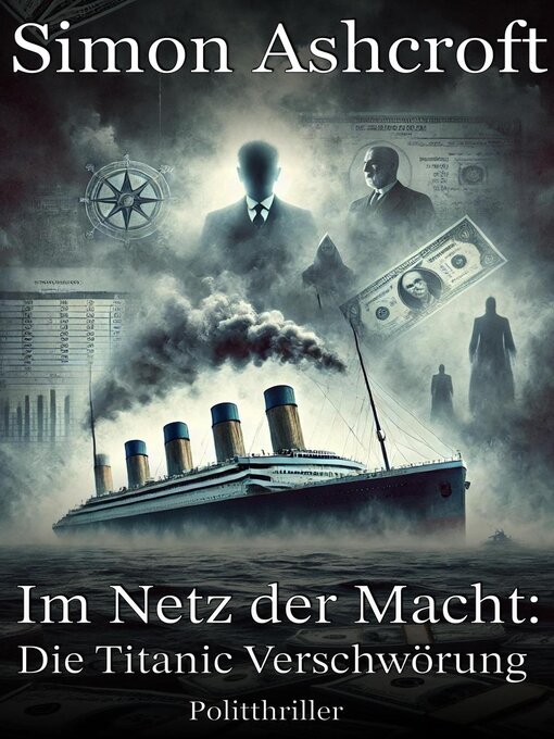 Title details for Die Titanic Verschwörung by Simon Ashcroft - Available